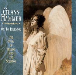 Glass Hammer : On to Evermore